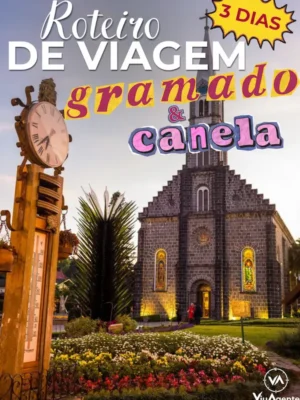 Roteiro 3 dias Gramado e Canela